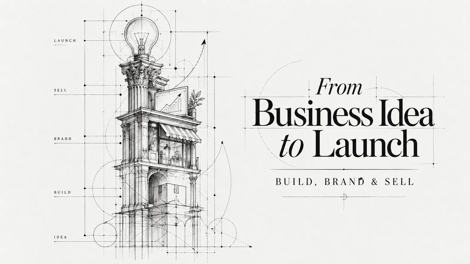 From Business Idea to Launch virtual course cover in an architectural blueprint illustration style showing stages from idea to launch.